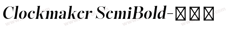 Clockmaker SemiBold字体转换 Clockmaker SemiBold字体转换
